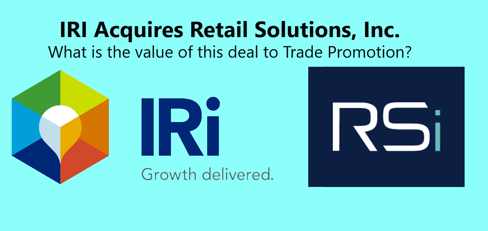 IRi Acquires RSi. A Landmark Deal for Trade Promotion.
