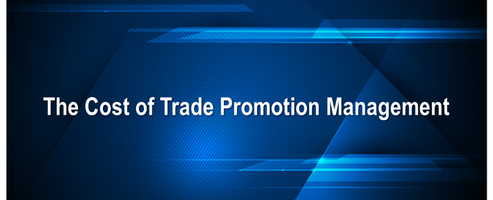 The Cost of Trade Promotion Management